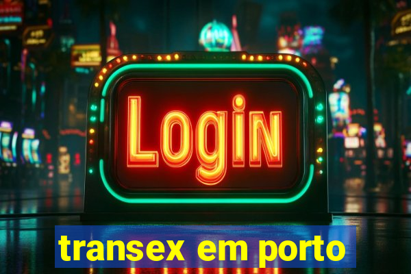 transex em porto